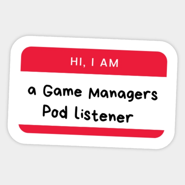 The Game Managers Listener Sticker by TheGameManagersPodcast